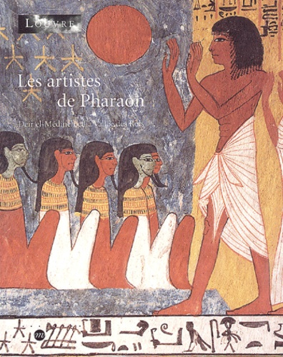 Emprunter Les artistes de Pharaon. Deir el-Médineh et la Vallée des Rois livre