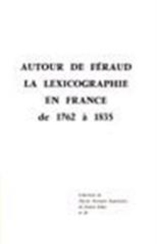 Emprunter Autour de Féraud. La lexicographie en France de 1762 à 1835 livre