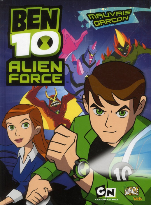 Emprunter Ben 10 Alien Force Tome 1 : Mauvais garçon livre