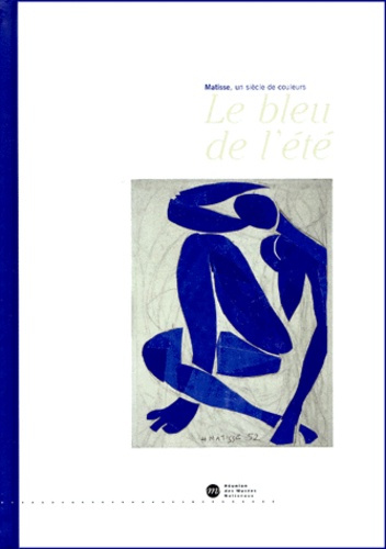 Emprunter Matisse, un siècle de couleurs. Le bleu de l'été livre