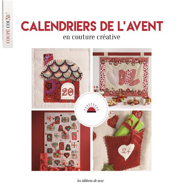 Emprunter Calendriers de l'avent. En couture créative, patchwork & broderie livre