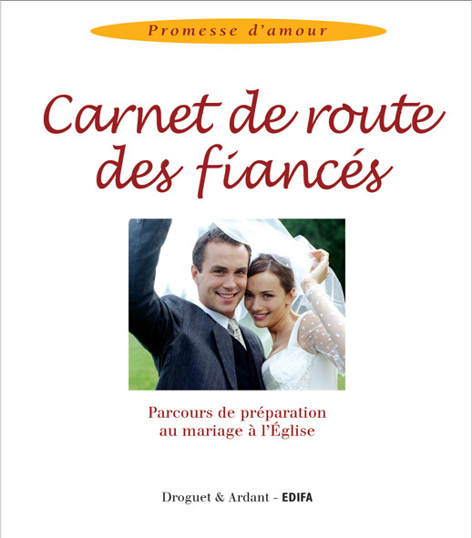 Emprunter Carnet de route des Fiancés. Parcours de préparation au mariage à l'Eglise livre