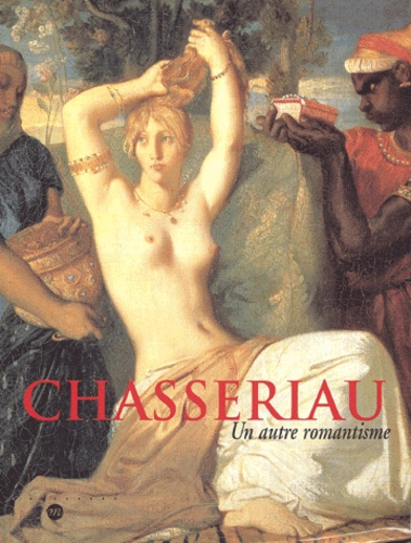 Emprunter Chassériau. Un autre romantisme livre