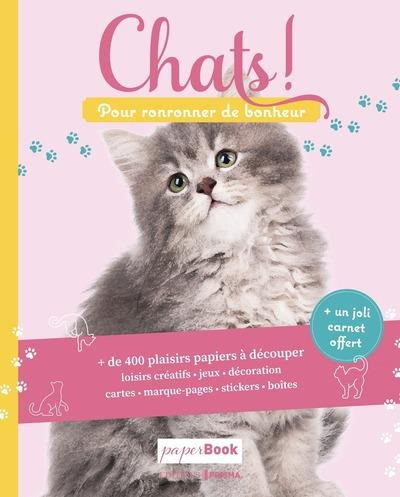 Emprunter Chats ! Pour créer et décorer avec bonheur. Avec un carnet offert livre