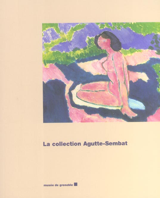 Emprunter La collection Agutte-Sembat livre
