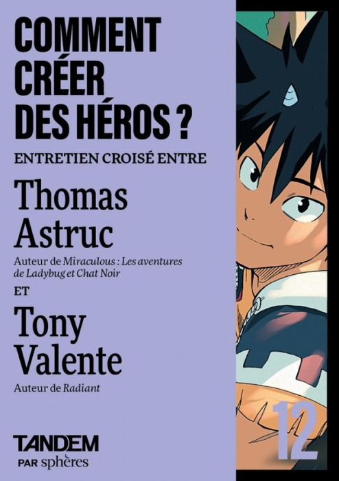 Emprunter Comment créer des héros ? Dialogue entre Thomas Astruc et Tony Valente au Manga Café livre