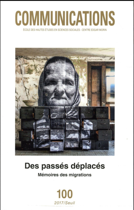 Emprunter Communications N° 100 : Des passés déplacés. Mémoires des migrations livre