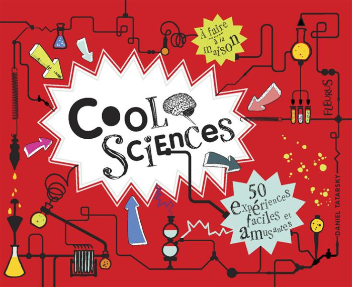 Emprunter Cool sciences. 50 expériences faciles et amusantes livre
