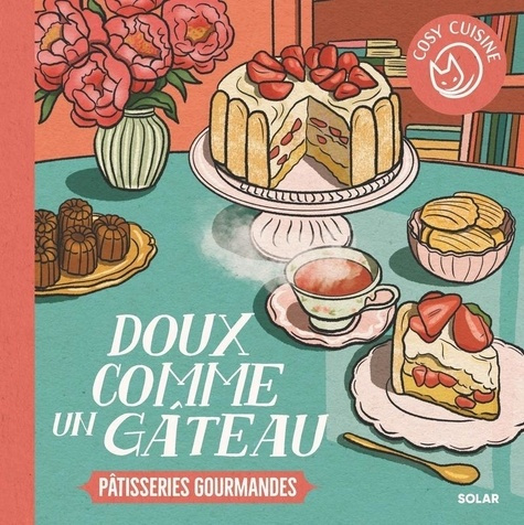 Emprunter Doux comme un gâteau. Pâtisseries gourmandes livre