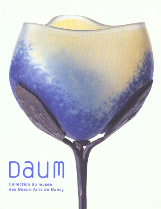 Emprunter Daum. Collection du Musée des beaux-arts de Nancy livre