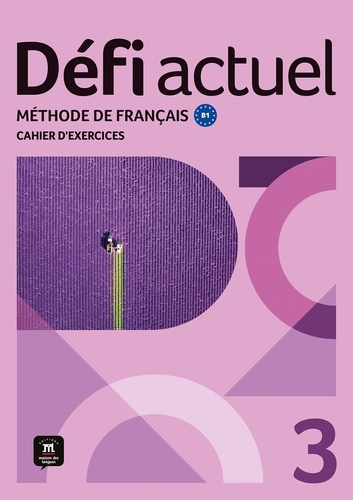 Emprunter Défi actuel 3 B1. Cahier d´exercices livre