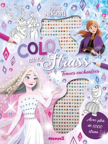 Emprunter Disney La Reine des Neiges 2 Tenues enchantées. Avec plus de 1000 strass ! livre