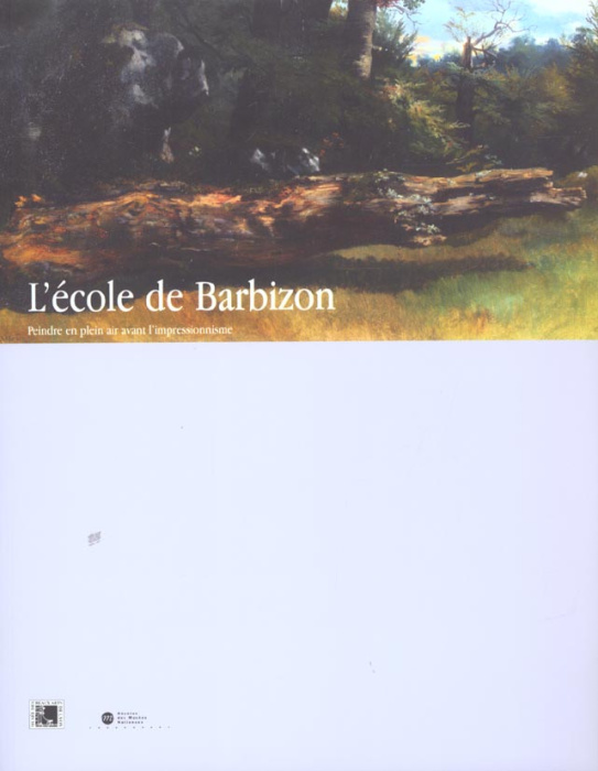 Emprunter L'Ecole de Barbizon. Peintre en plein air avant l'impressionnisme livre