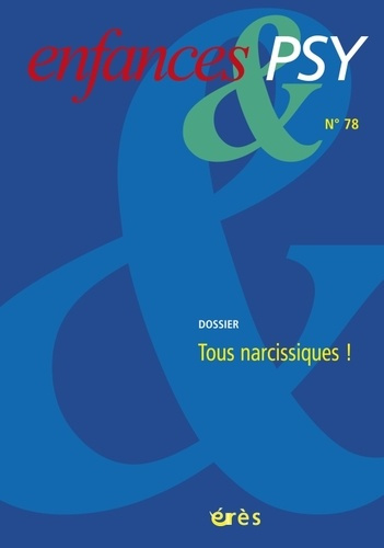 Emprunter Enfances & psy N° 78/2018 : Tous narcissiques ! livre