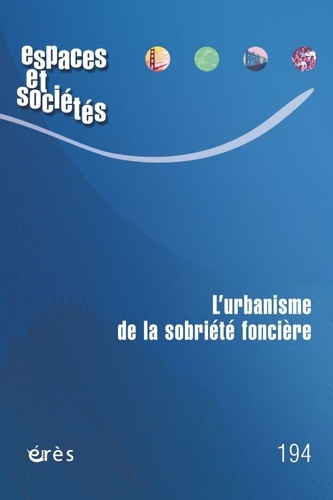 Emprunter Espaces et sociétés N° 194, mai 2025 : L'urbanisme de la sobriété foncière livre