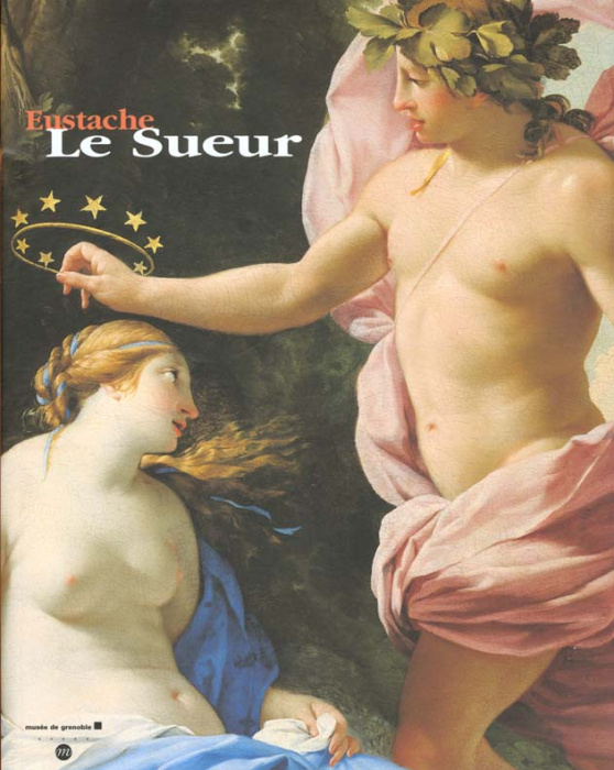 Emprunter Eustache Le Sueur. Musée de Grenoble, 19 mars - 2 juillet 2000. livre