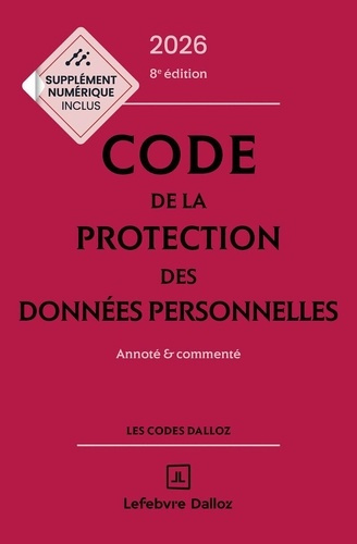 Emprunter Code de la protection des données personnelles. Annoté & commenté, Edition 2026 livre