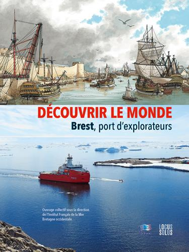 Emprunter Découvrir le monde. Brest, port d'explorateurs livre