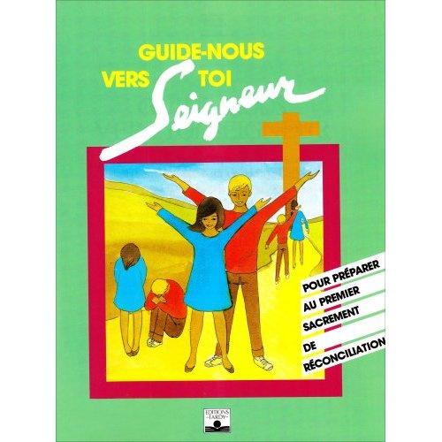 Emprunter Guide-nous vers toi Seigneur / enfant réconciliation livre