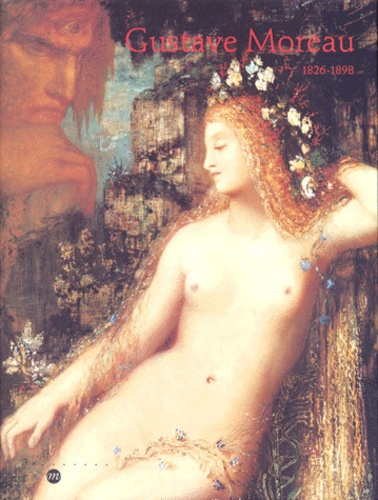 Emprunter Gustave Moreau, 1826-1898. [exposition , Paris, Galeries nationales du Grand Palais, 29 septembre 19 livre
