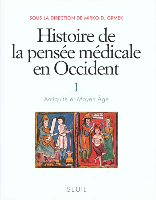 Emprunter HISTOIRE DE LA PENSEE MEDICALE. Tome 1, Antiquité et Moyen Age livre