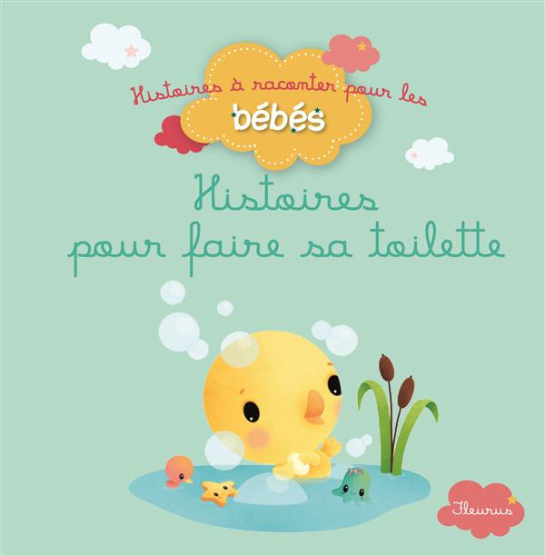 Emprunter Histoires pour faire sa toilette livre