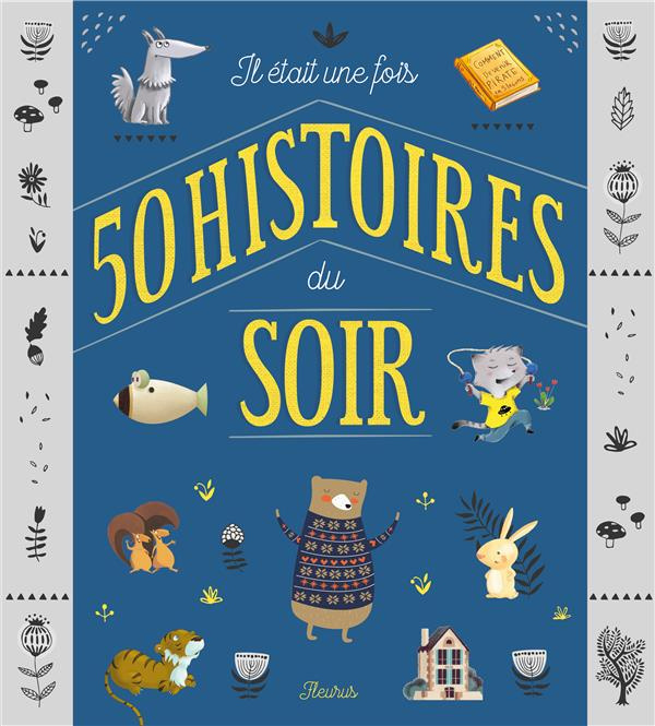 Emprunter Il était une fois 50 histoires du soir livre