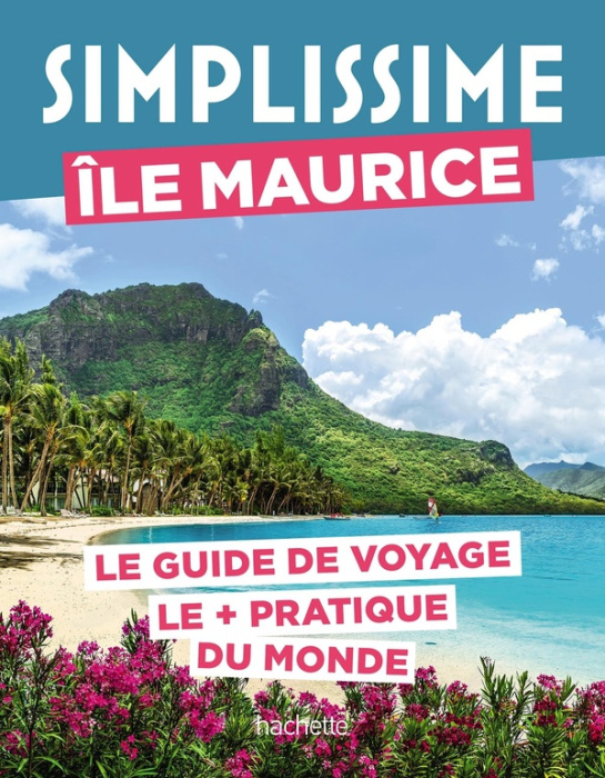 Emprunter Ile Maurice. Le guide de voyage le pratique du monde livre