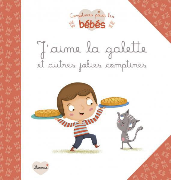 Emprunter J'aime la galette et autres jolies comptines livre