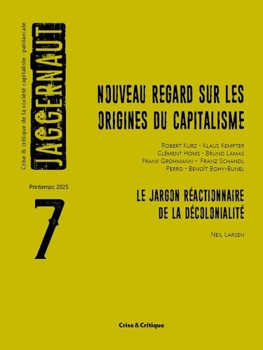 Emprunter Jaggernaut N° 7 : Nouveaux regards sur les origines du capitalisme livre