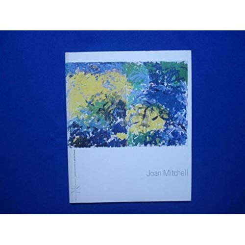 Emprunter Joan Mitchell. Galerie nationale du Jeu de paume, [Paris, 22 juin-11 septembre 1994 , Musée des beau livre