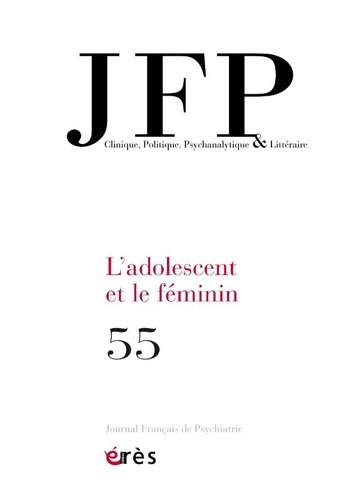 Emprunter Journal Français de Psychiatrie N° 55 : L'adolescent et le féminin livre