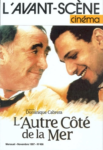 Emprunter L'Avant Scène Cinéma n°466 : L'Autre Côté de la mer - Novembre 1997 livre