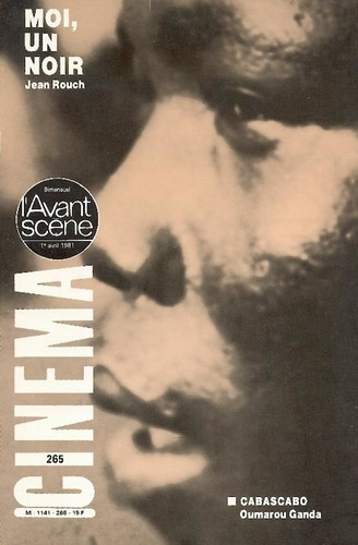 Emprunter L'Avant Scène Cinéma n°265 : Moi, un Noir - Avril 1981 livre
