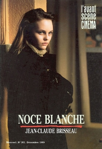 Emprunter L'Avant Scène Cinéma n°387 : Noce blanche - Décembre 1989 livre