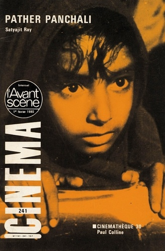 Emprunter L'Avant Scène Cinéma n°241 : Pather Panchali (La Complainte du sentier) - Février 1980 livre