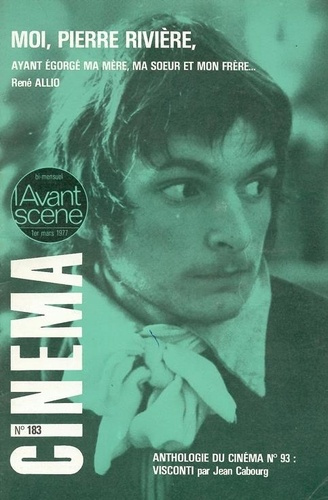 Emprunter L'Avant Scène cinéma n°183 : Moi, Pierre Rivière, ayant égorgé ma mère, ma soeur et mon frère… - Mar livre