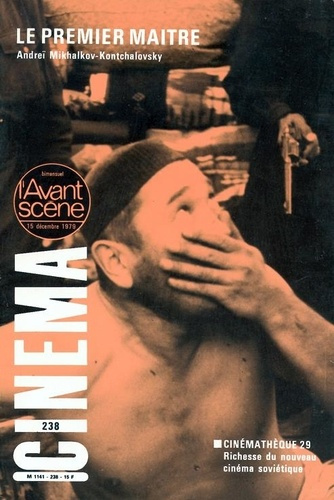Emprunter L'Avant Scène Cinéma n°238 : Le Premier Maître - Décembre 1979 livre