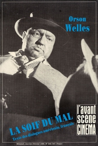 Emprunter L'Avant Scène Cinéma n°346/347 : La Soif du mal - Janvier 1986 livre