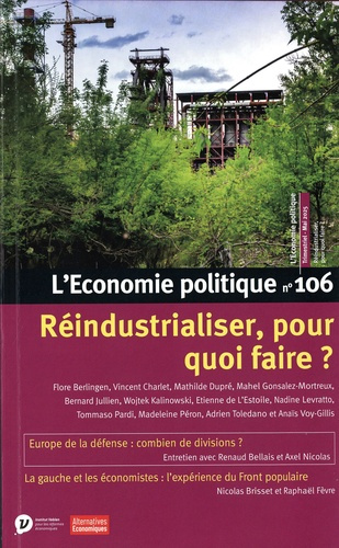 Emprunter L'Economie politique N° 106 : Réindustrialiser, pour quoi faire ? livre