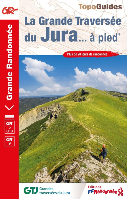 Emprunter La Grande Traversée du Jura... à pied. Plus de 20 jours de randonnée, Edition 2025 livre