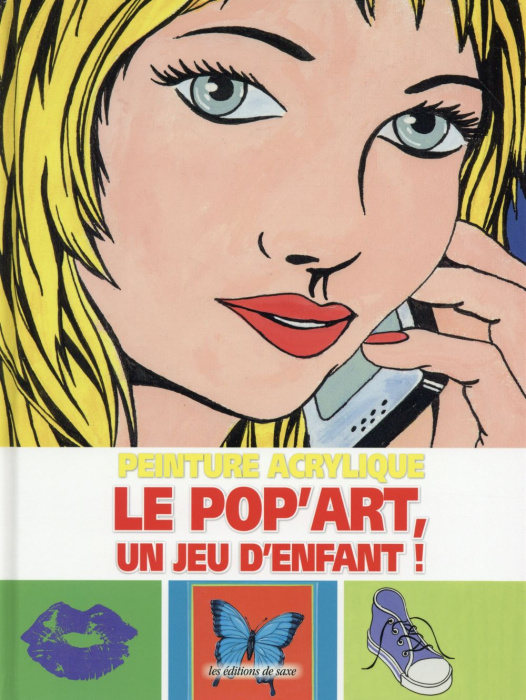 Emprunter Le pop'art, un jeu d'enfant ! Peinture acrylique livre