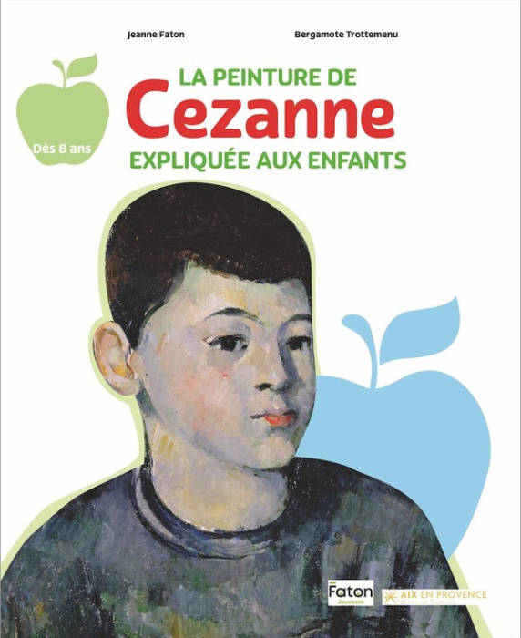 Emprunter La peinture de Cezanne expliquée aux enfants livre