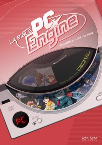 Emprunter Le Bible PC Engine. Volume 2, Les CD-Rom livre