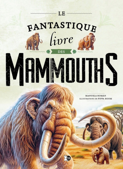Emprunter Le fantastique livre des mammouths livre