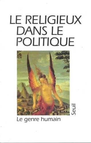 Emprunter LE GENRE HUMAIN N° 23 PRINTEMPS 1991 : LE RELIGIEUX DANS LE POLITIQUE livre