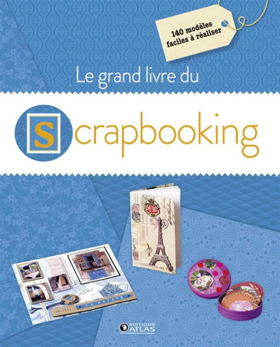Emprunter Le grand livre du scrapbooking livre