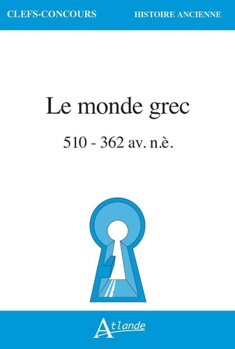 Emprunter Le monde grec. 510 à 362 av. n.è. livre