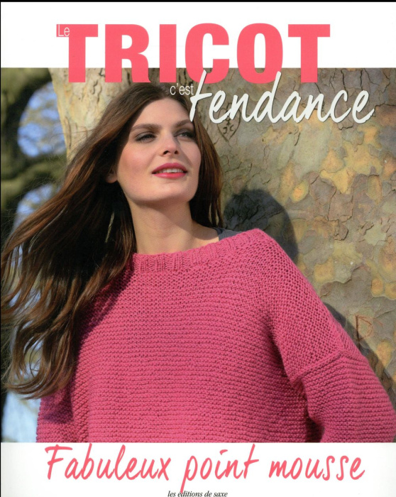 Emprunter Le tricot c'est tendance. Fabuleux point mousse livre