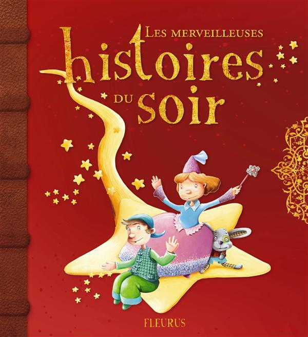 Emprunter Les merveilleuses histoires du soir livre